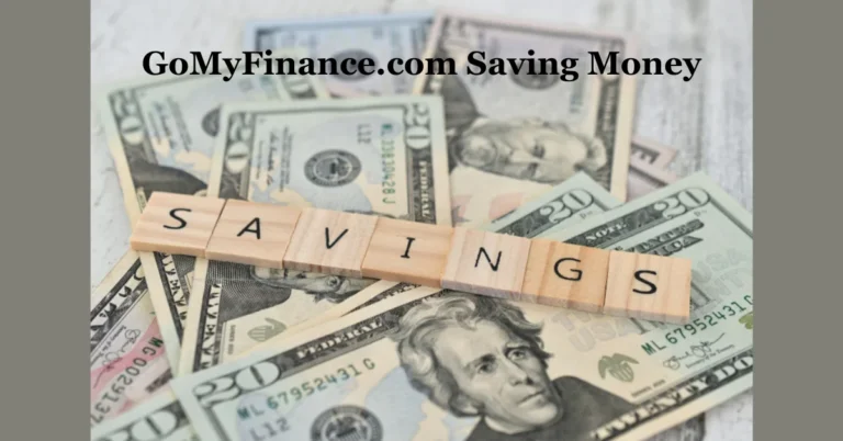 GoMyFinance.com Saving Money: The Smart Way to Manage Your Money