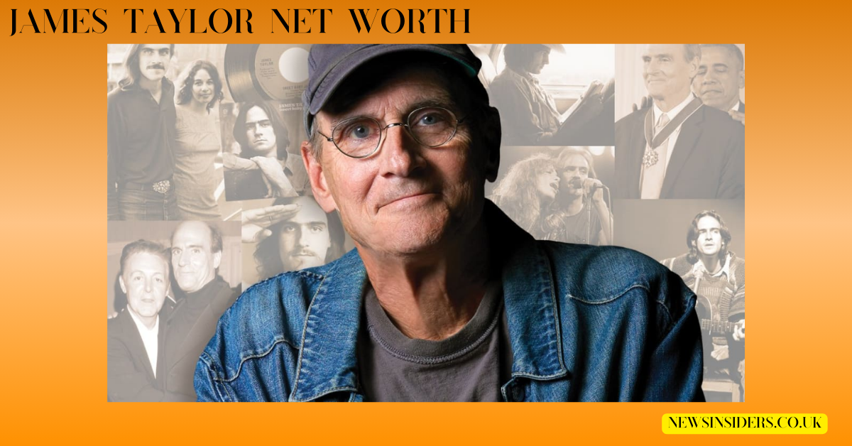 James Taylor Net Worth: The Timeless Voice of a Generation