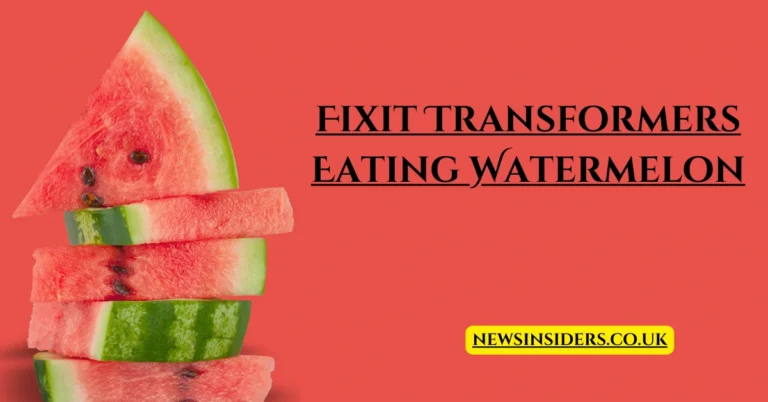 Fixit Transformers Eating Watermelon: How a Quirky Meme Took Over the Fandom