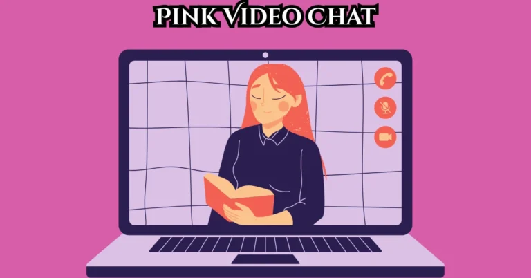 Pink Video Chat: A New Way to Connect in a Fast-Paced Digital World