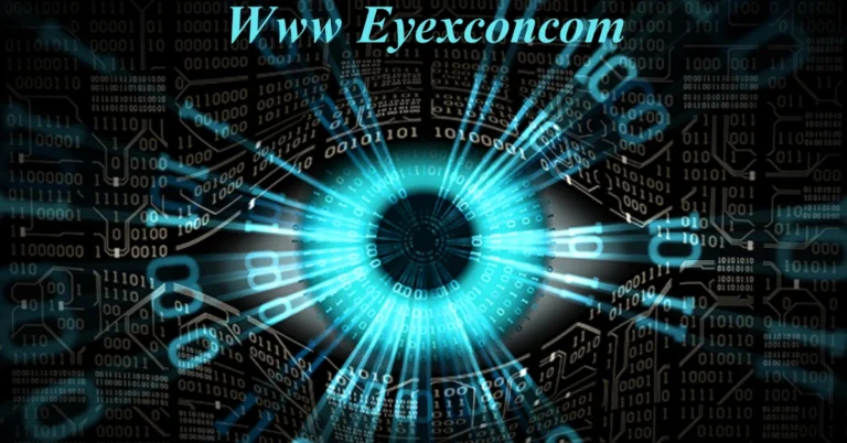 Www Eyexconcom – Your Ultimate Destination for All Things Tech